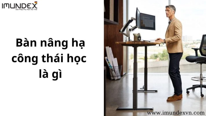 Bàn nâng hạ công thái học