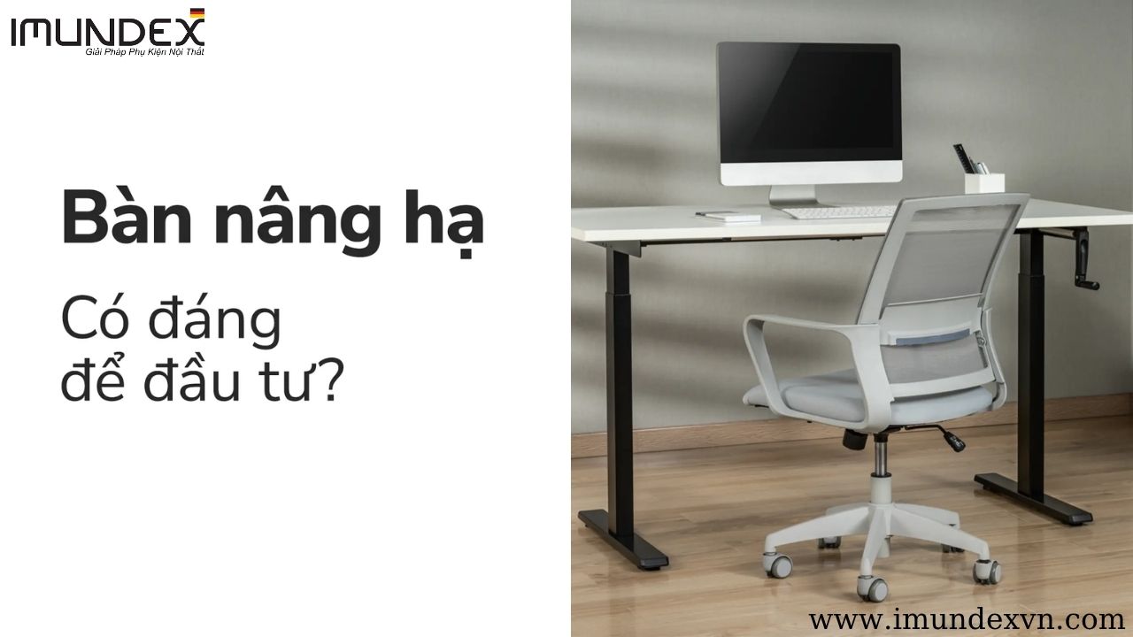 Có nên đầu tư bàn nâng hạ cho không gian làm việc