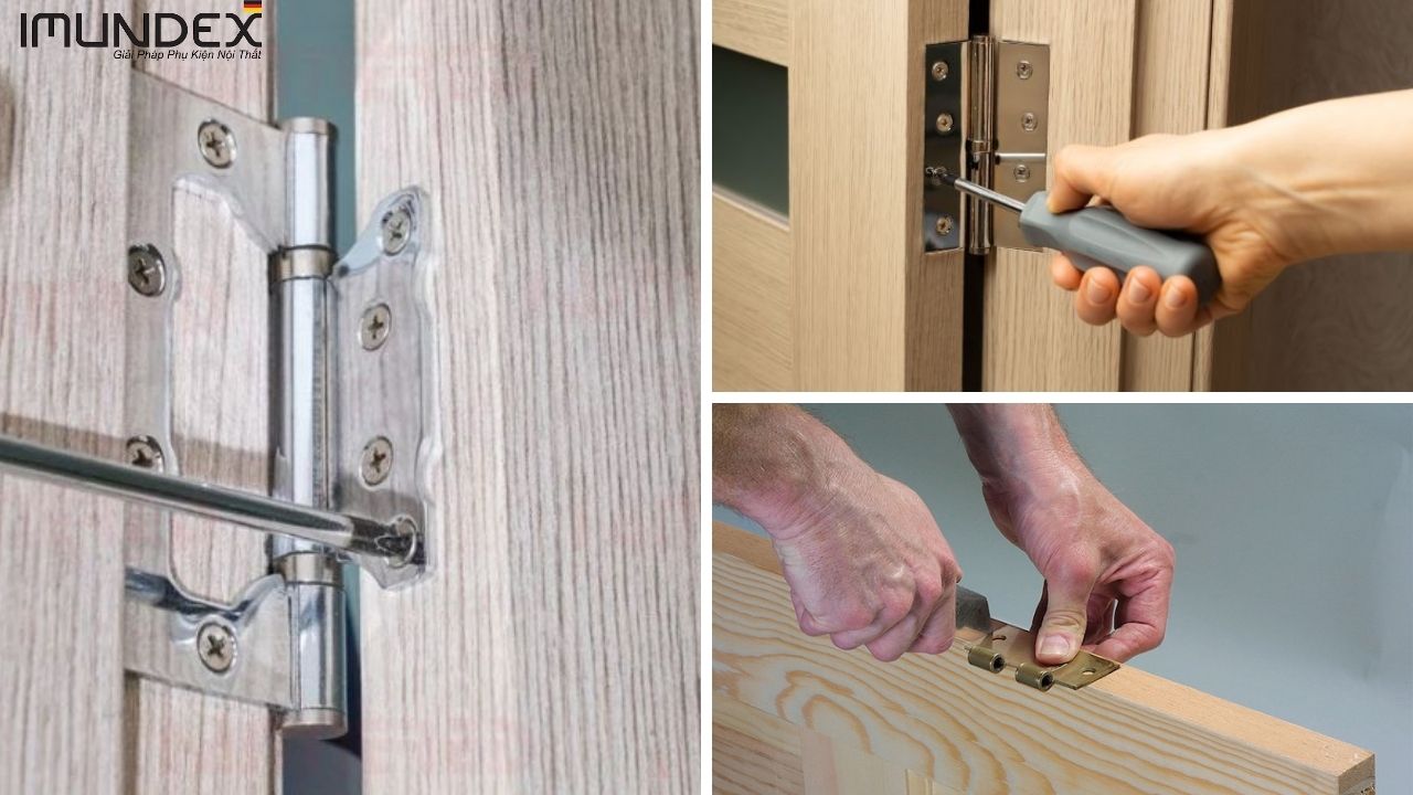 Hướng Dẫn Chọn & Lắp Đặt Bản Lề Imundex Chuẩn Kỹ Thuật