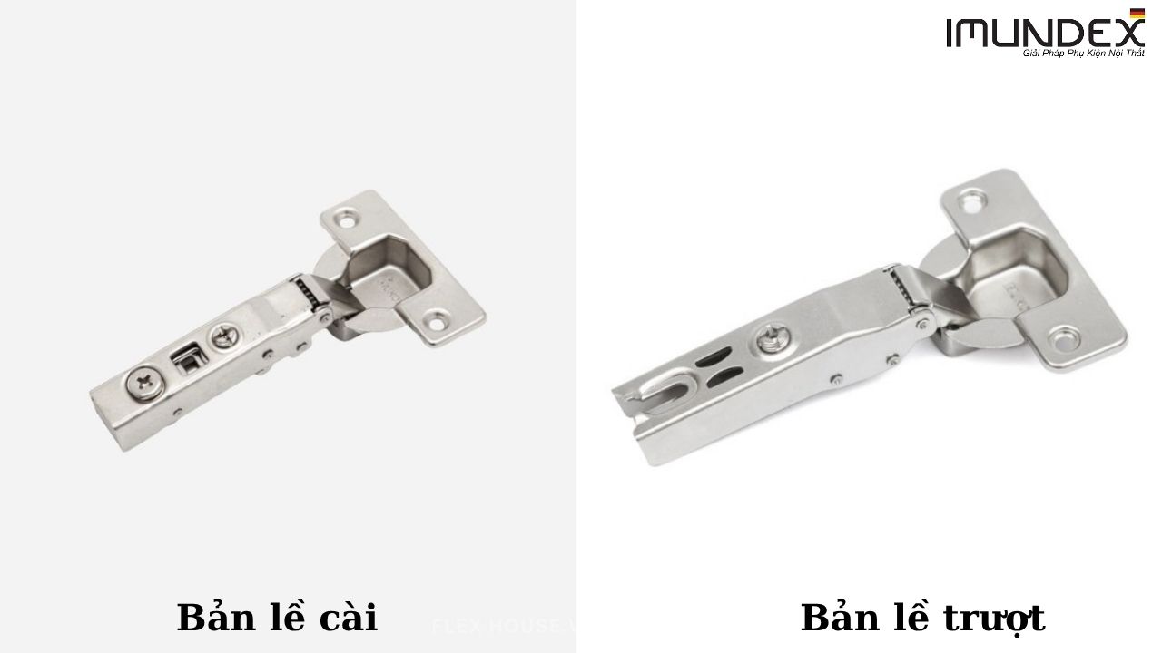 So Sánh Bản Lề Trượt và Bản Lề Cài Giảm Chấn Imundex